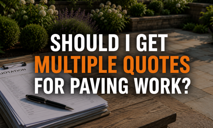 Should I Get Multiple Quotes for Paving Work