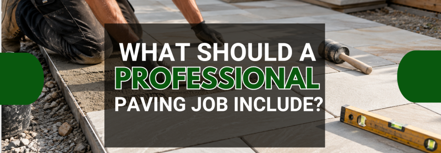 What Should a Professional Paving Job Include?